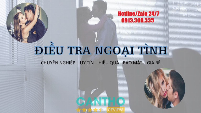 Dịch vụ thám tử Minh Thiện tại Cần Thơ chuyên điều tra ngoại tình