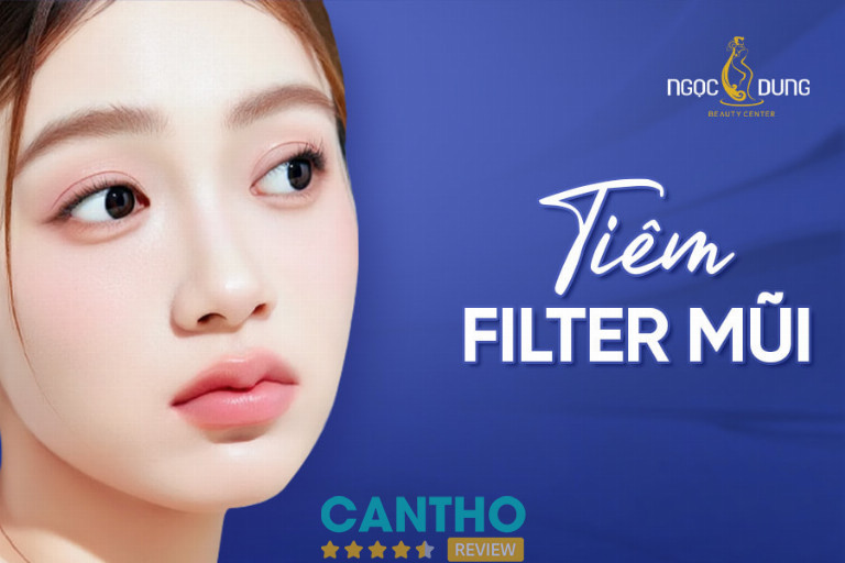 Dịch vụ tiêm filler tại Thẩm mỹ viện Ngọc Dung Cần Thơ