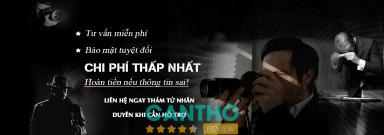  dịch vụ thám tử điều tra theo dõi ngoại tình ở Cần Thơ