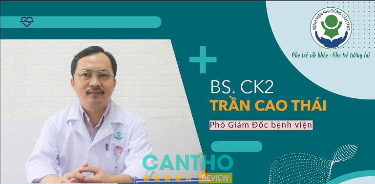 phòng khám bác sĩ nhi giỏi ở Cần Thơ