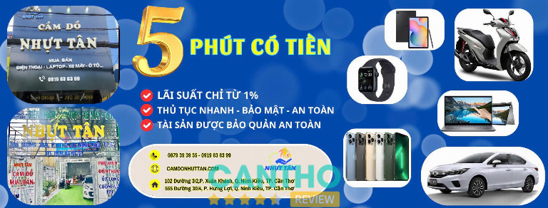  Tiệm cầm đồ Nhựt Tân ở Cần Thơ