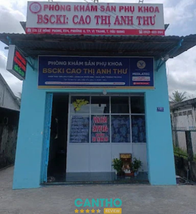 Phòng khám Sản phụ khoa BSCKI. Cao Thị Anh Thư Vị Thanh